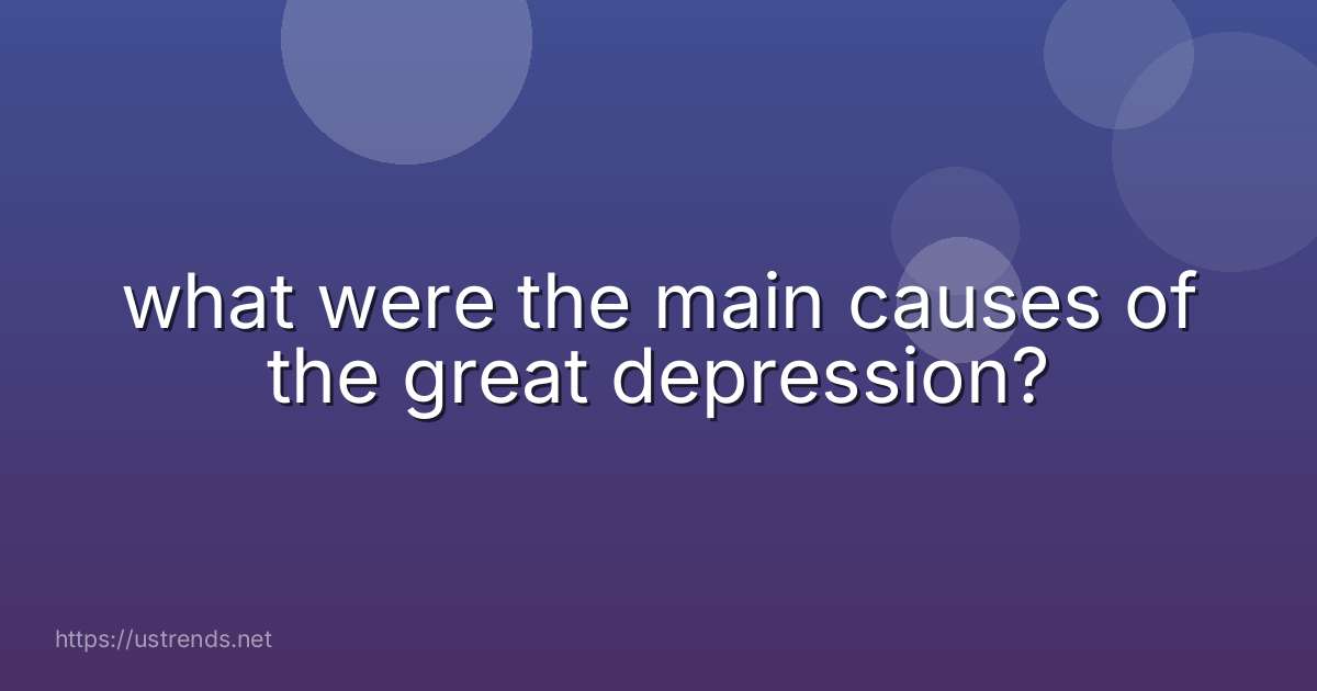 what were the main causes of the great depression?