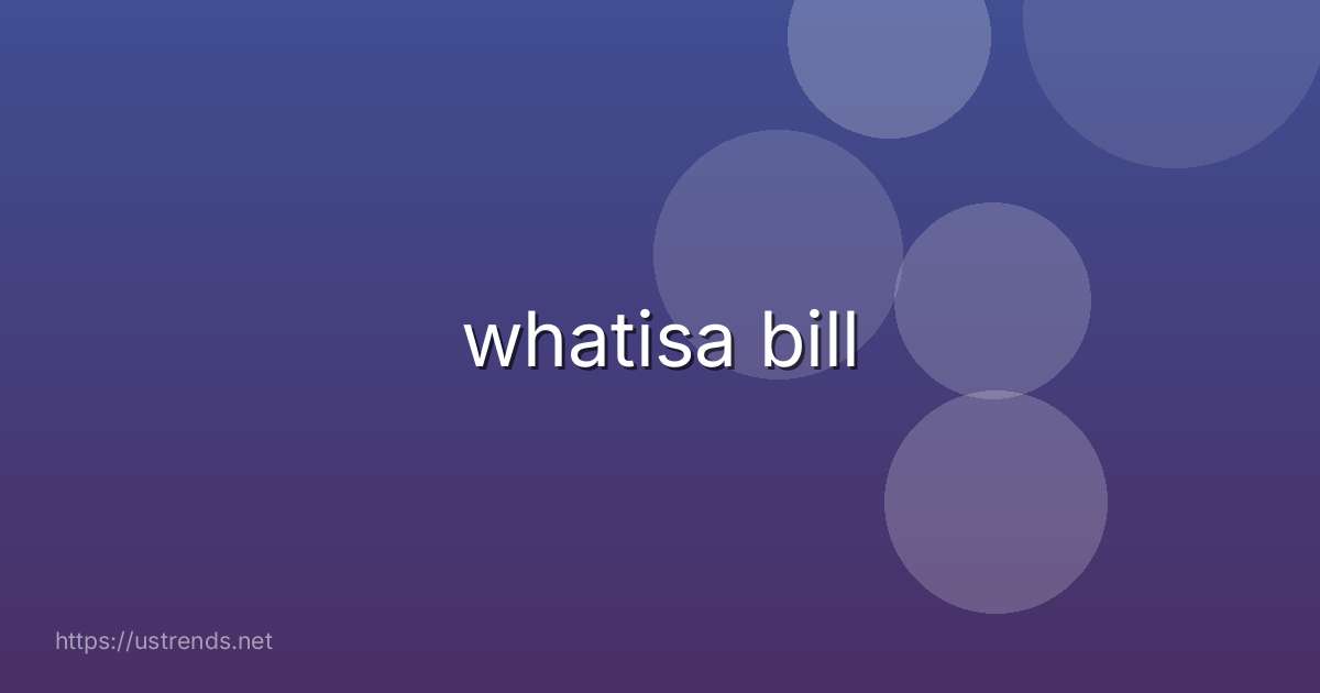 whatisa bill