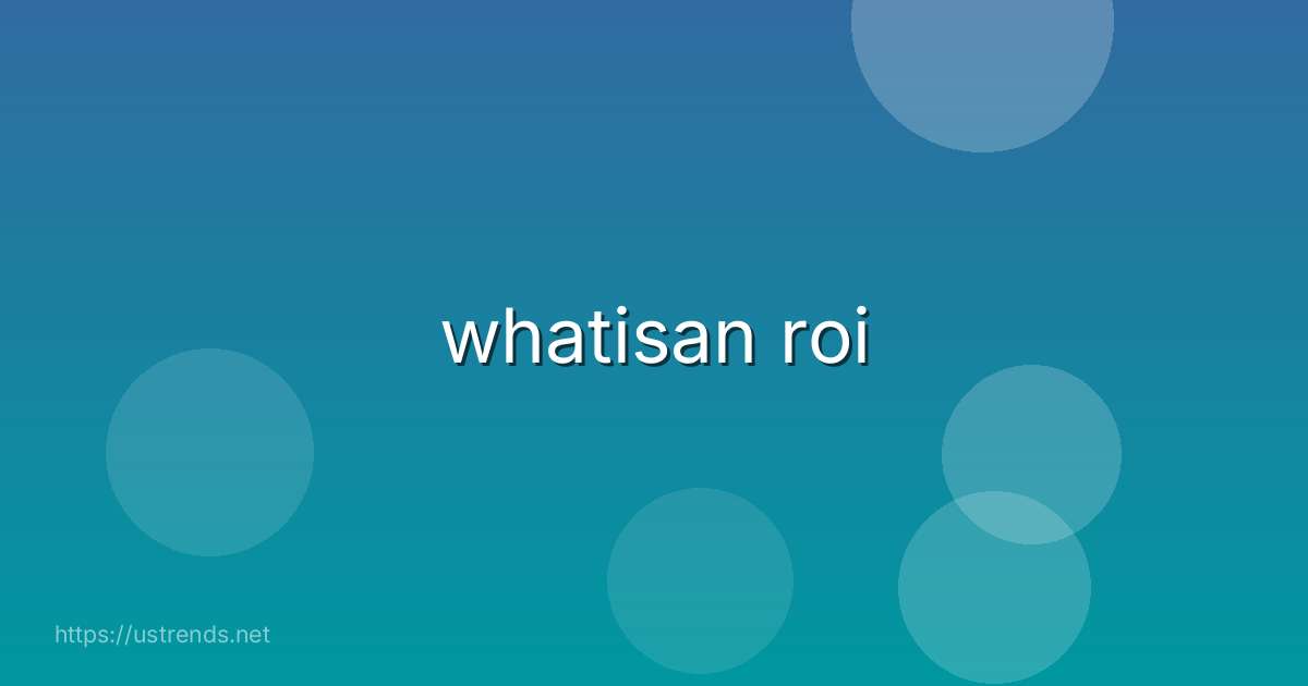 whatisan roi