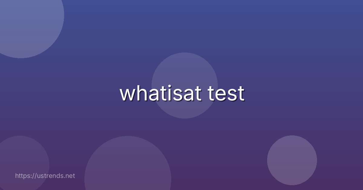 whatisat test