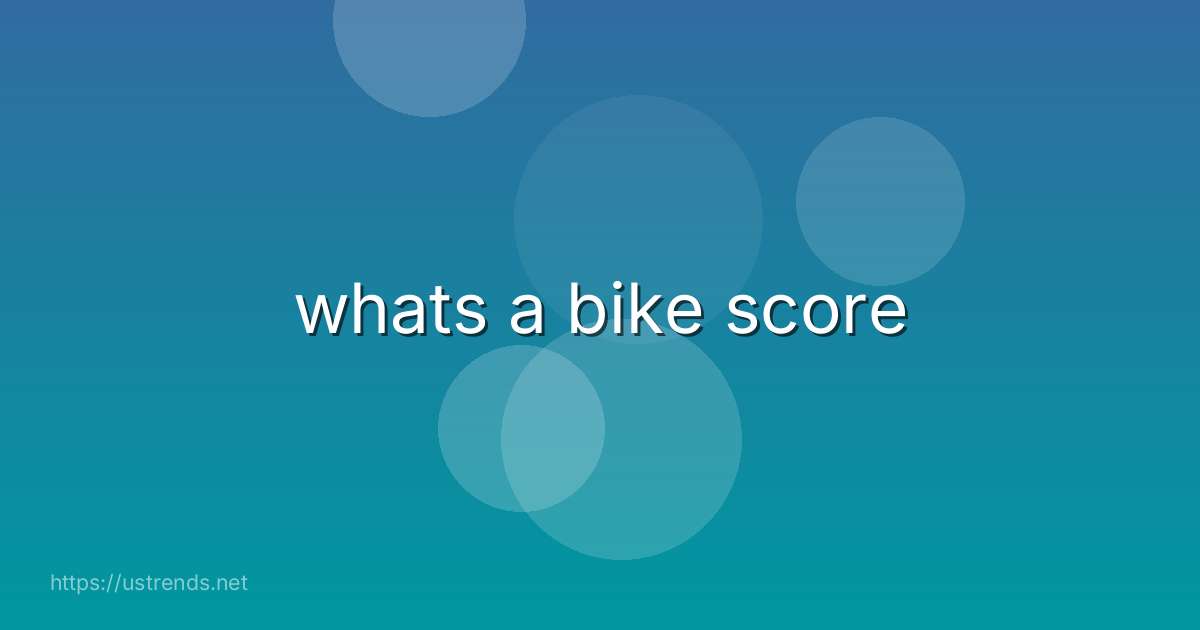 whats a bike score