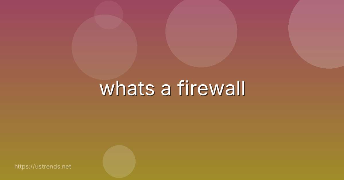 whats a firewall