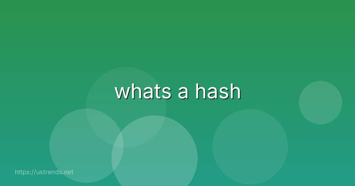 whats a hash