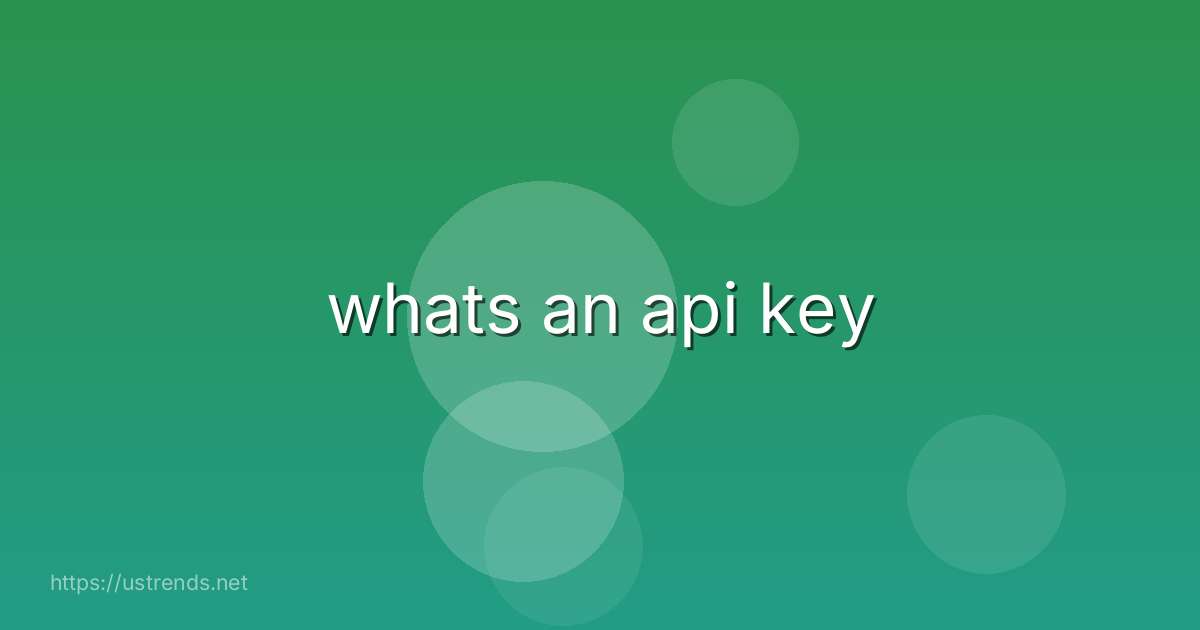 whats an api key