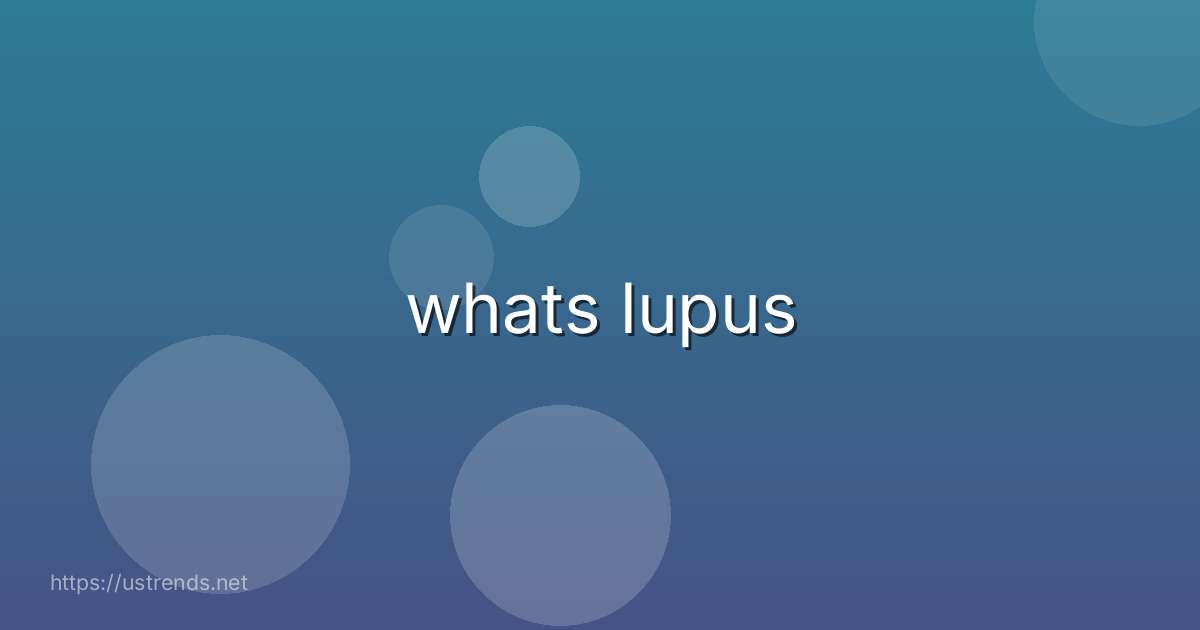 whats lupus