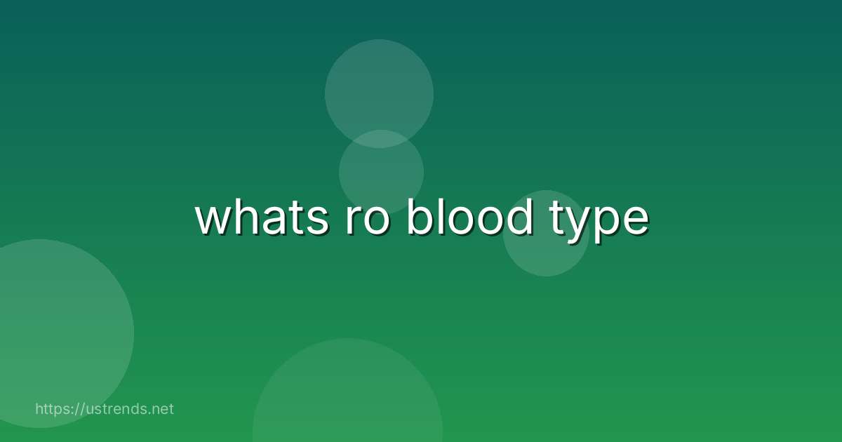 whats ro blood type