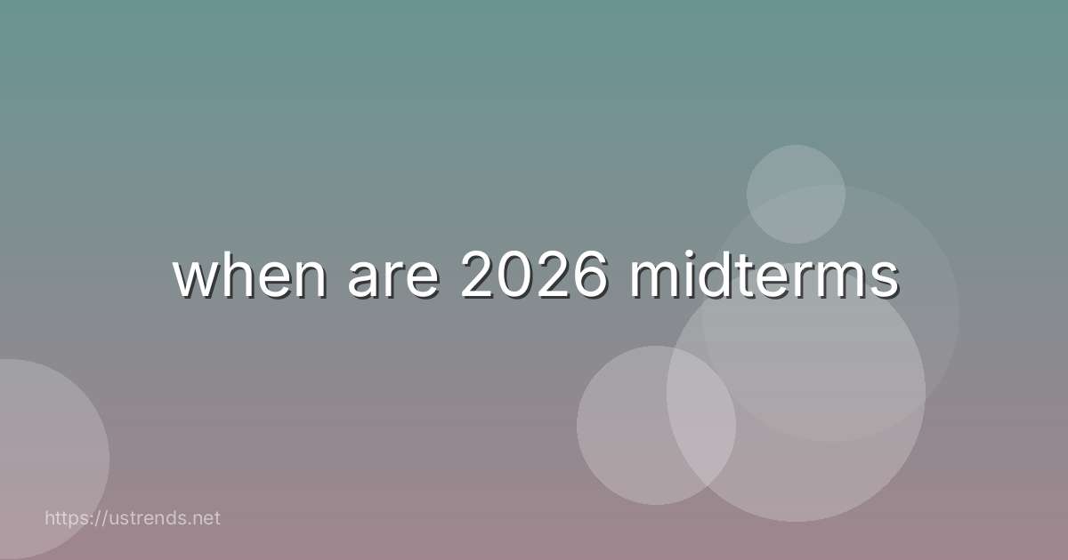 when are 2026 midterms