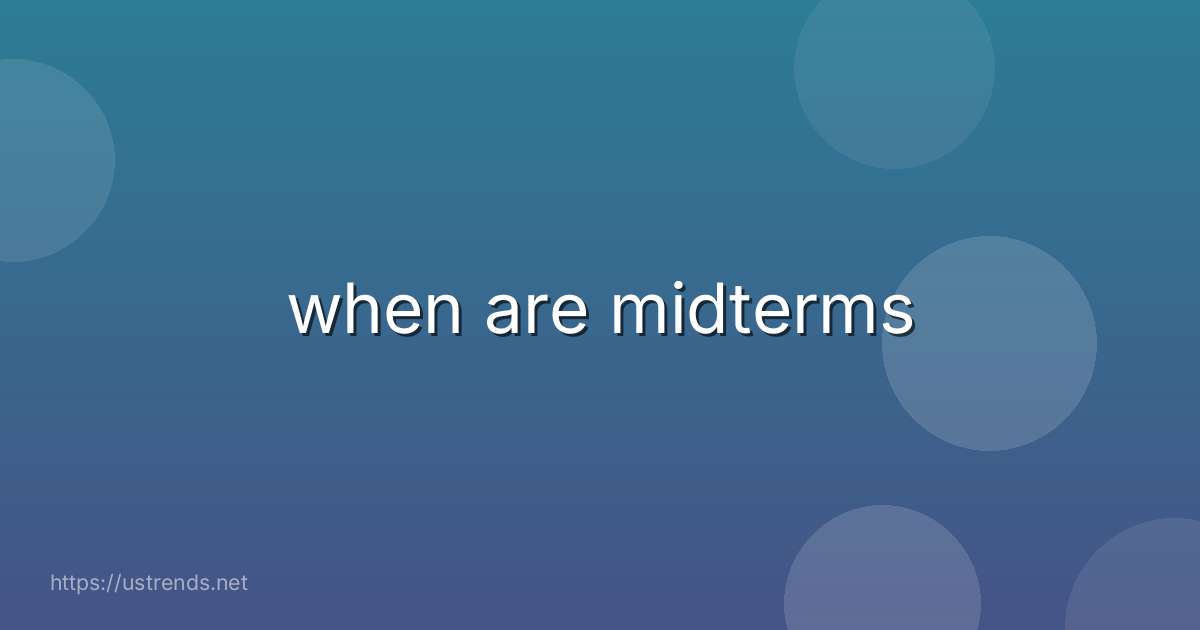 when are midterms