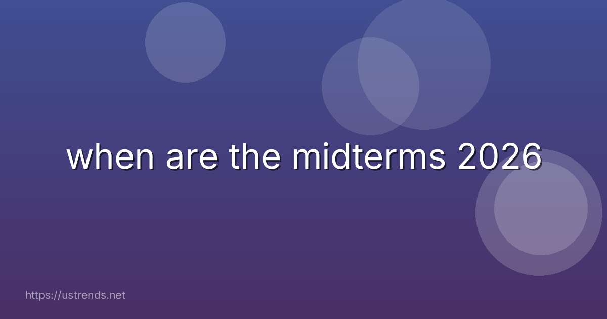 when are the midterms 2026