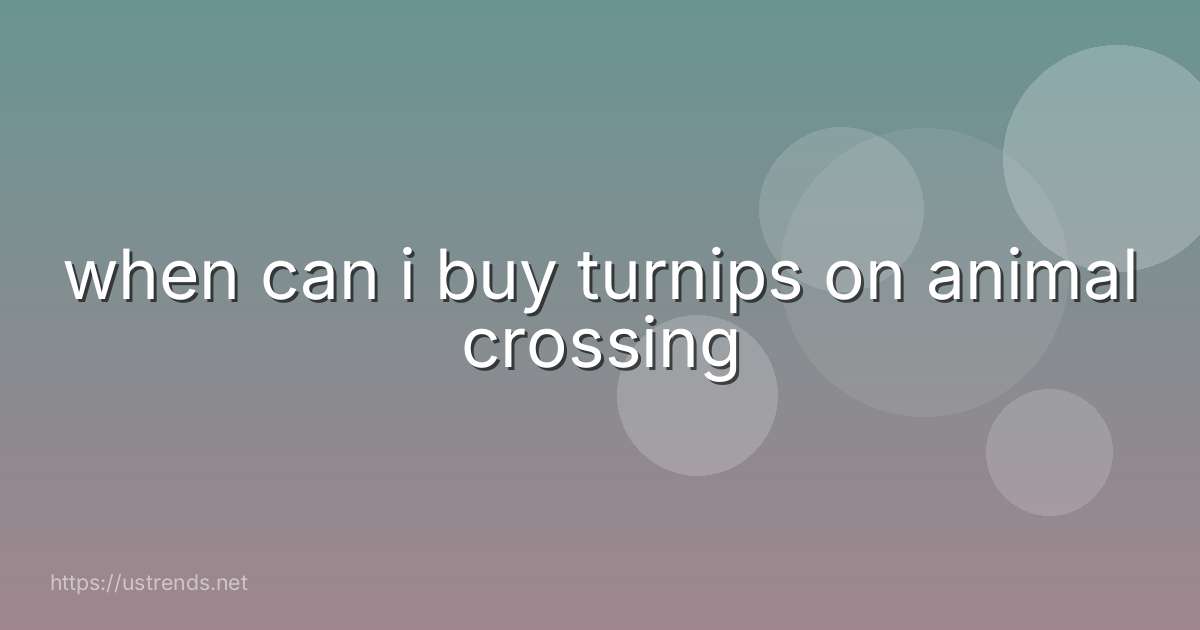 when can i buy turnips on animal crossing