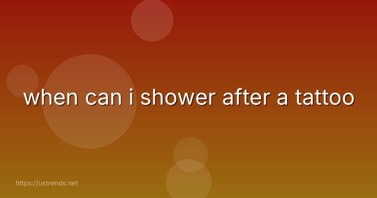 when can i shower after a tattoo