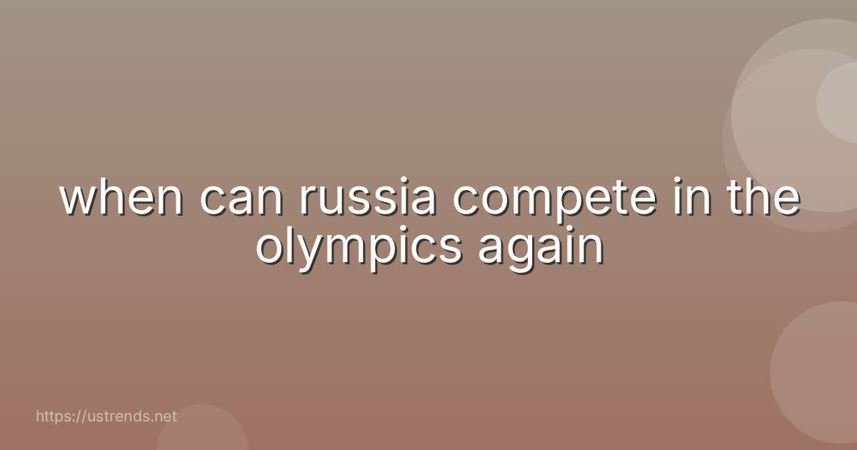 when can russia compete in the olympics again