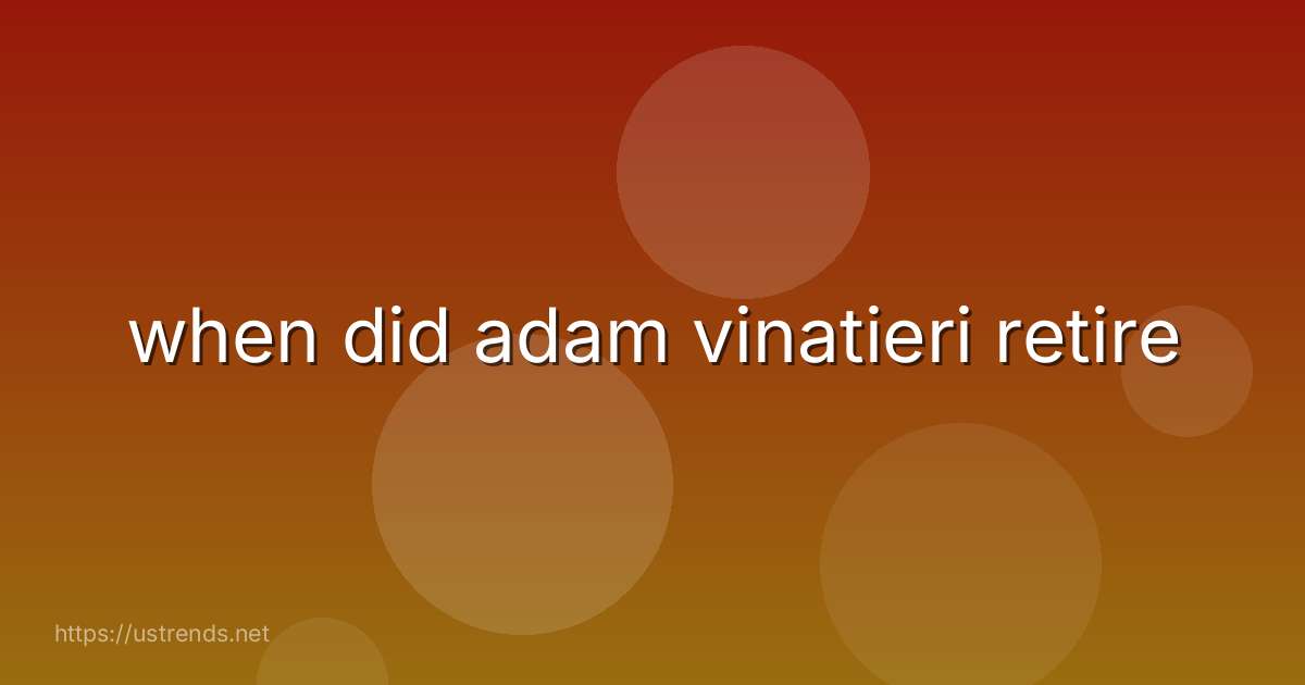 when did adam vinatieri retire