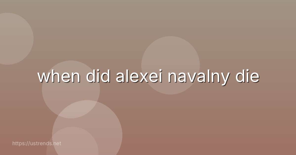 when did alexei navalny die