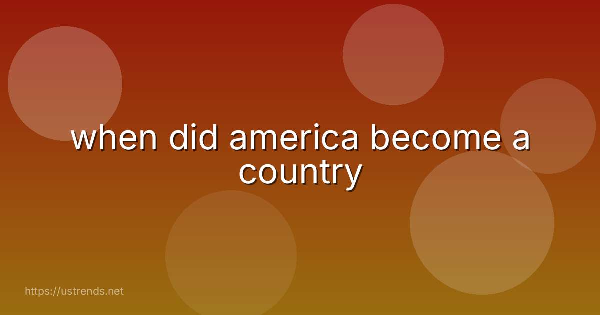 when did america become a country