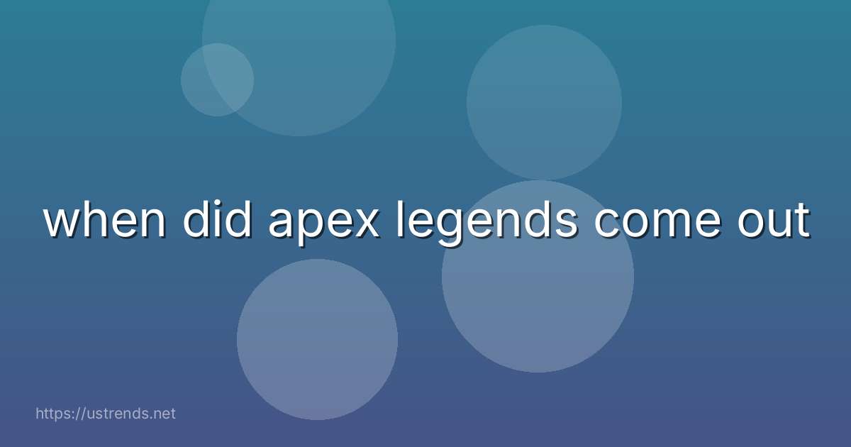 when did apex legends come out