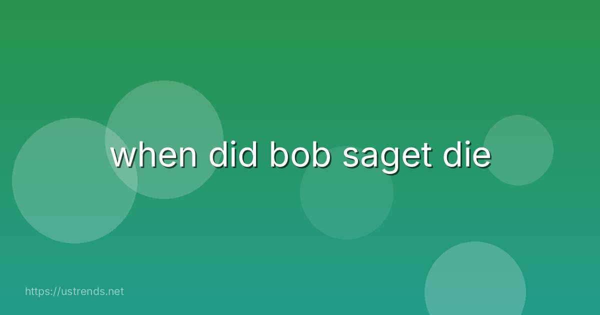 when did bob saget die