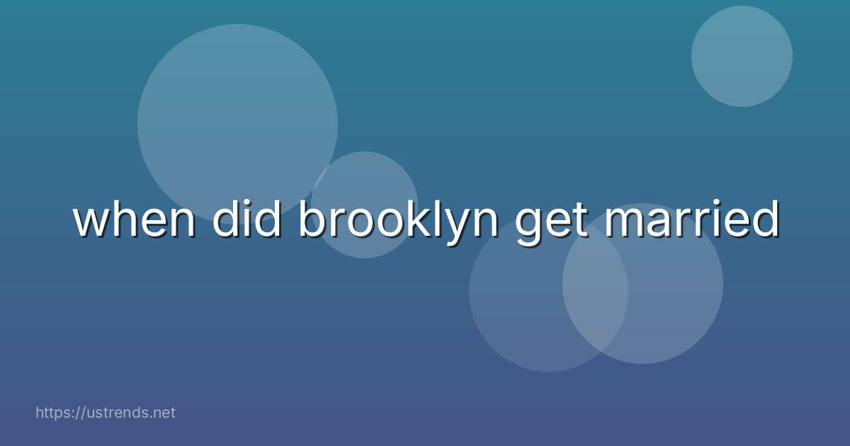 when did brooklyn get married