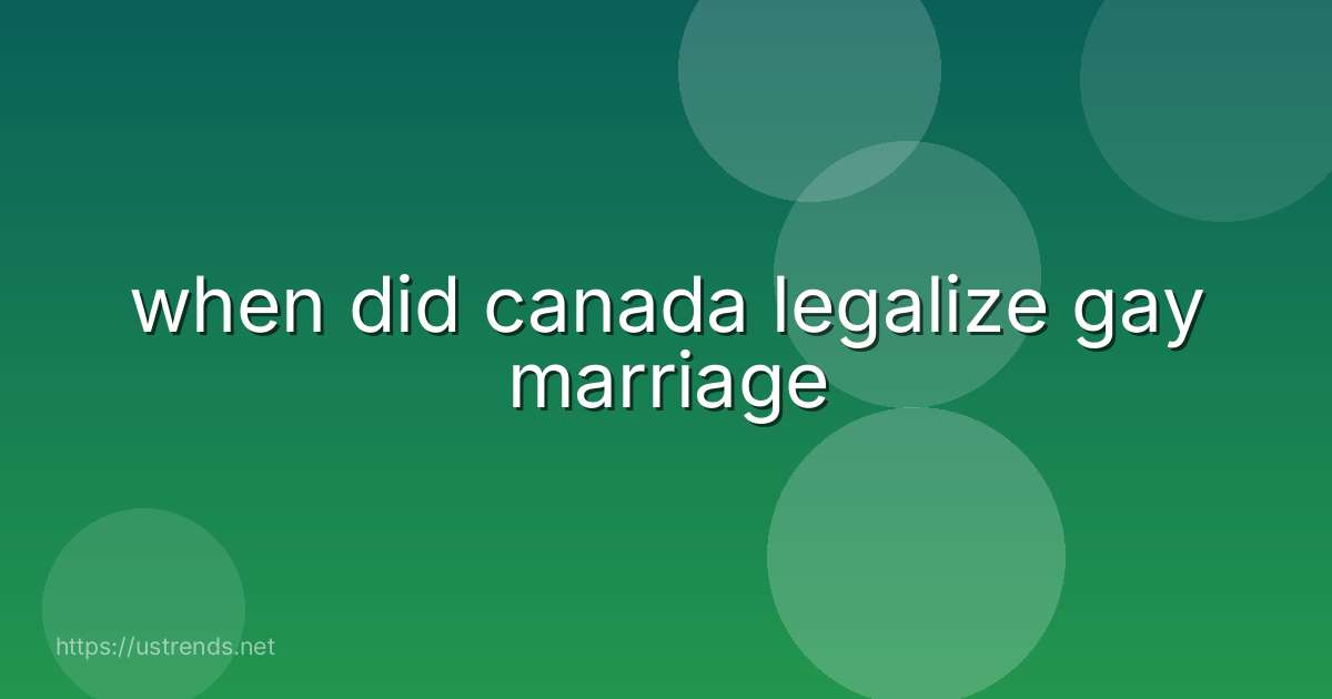 when did canada legalize gay marriage