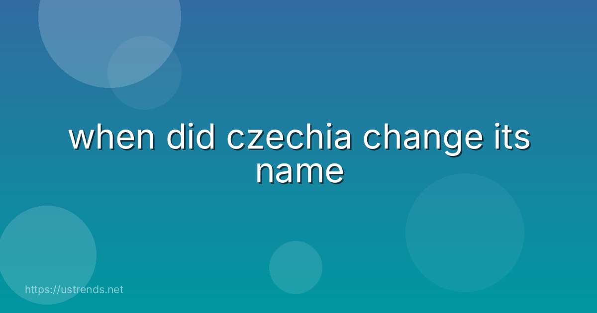 when did czechia change its name
