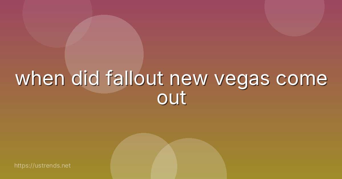 when did fallout new vegas come out