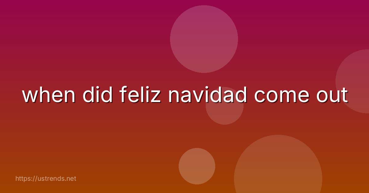 when did feliz navidad come out
