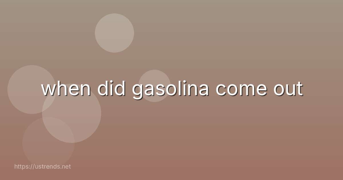 when did gasolina come out