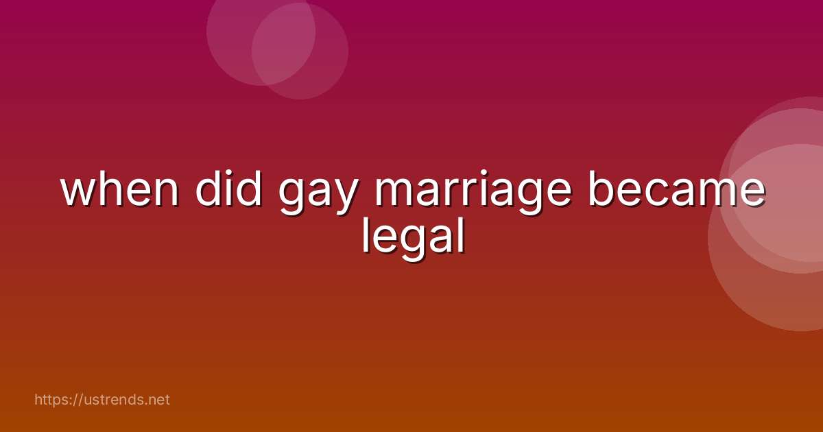 when did gay marriage became legal