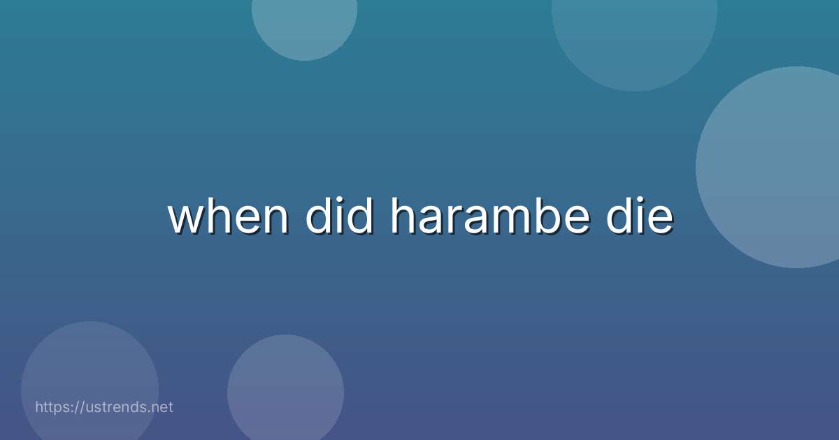 when did harambe die