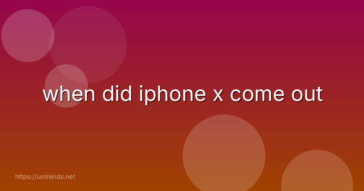 when did iphone x come out