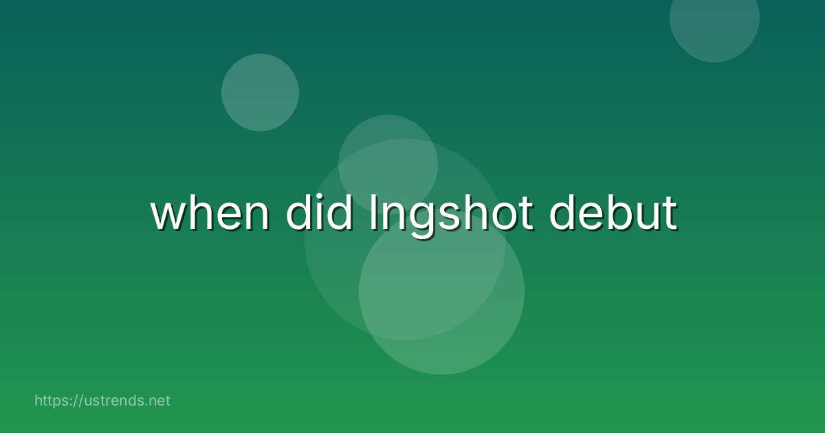 when did lngshot debut
