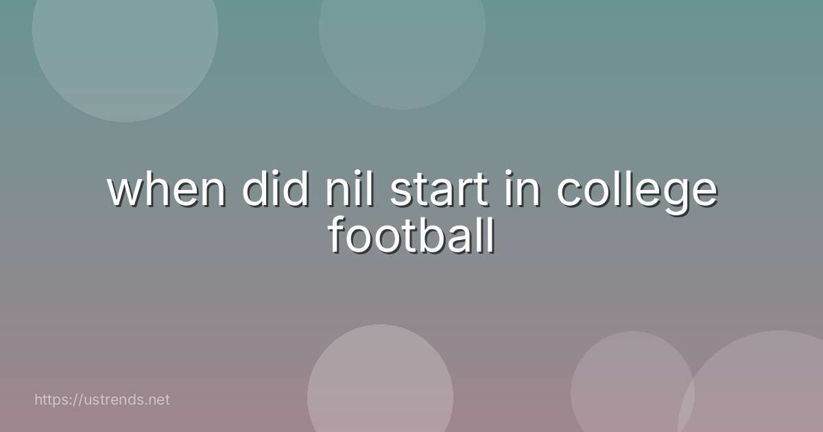 when did nil start in college football