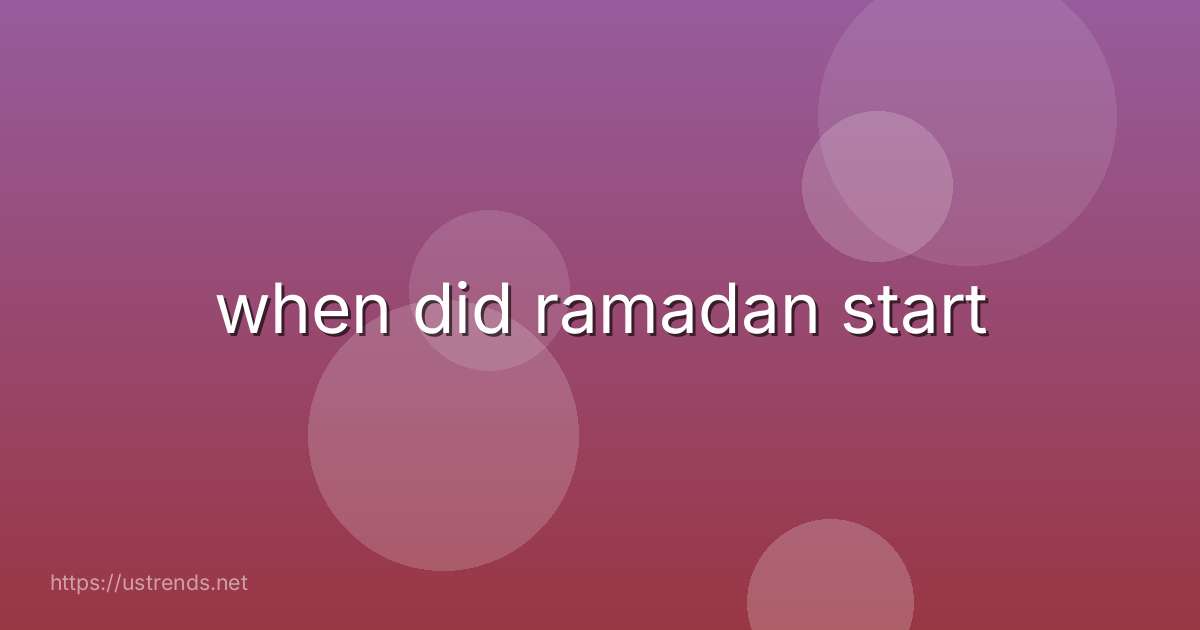 when did ramadan start