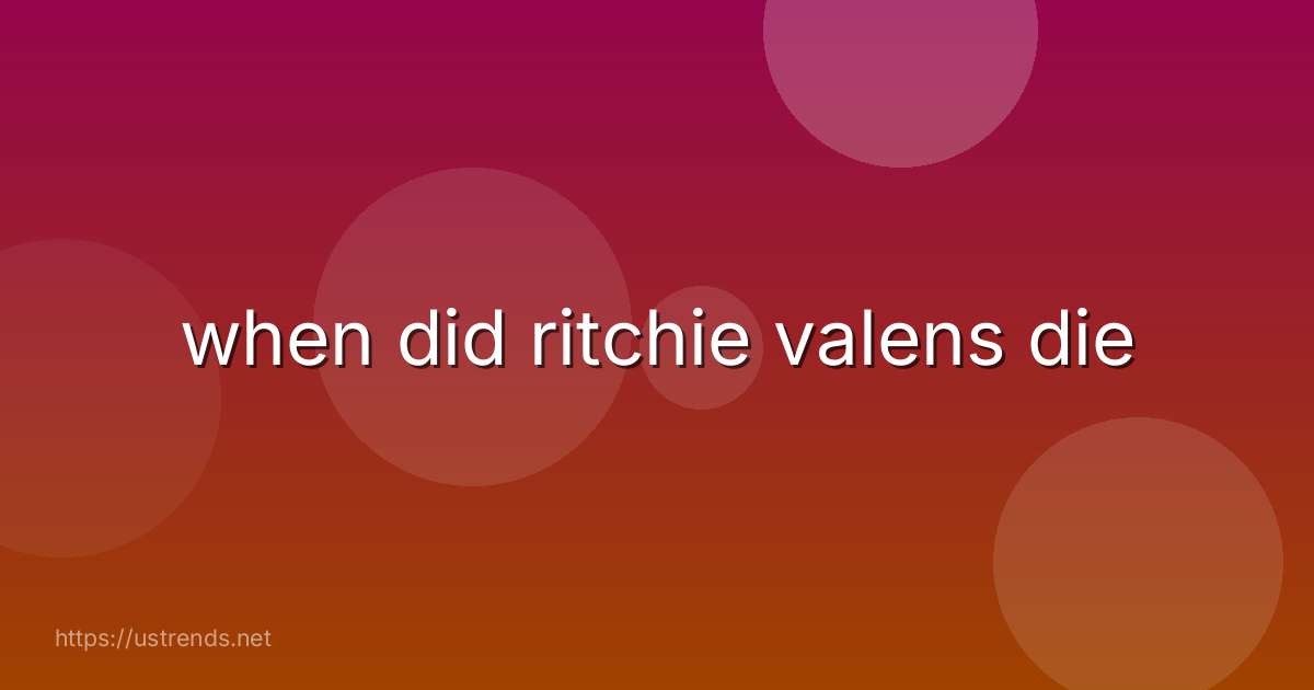 when did ritchie valens die