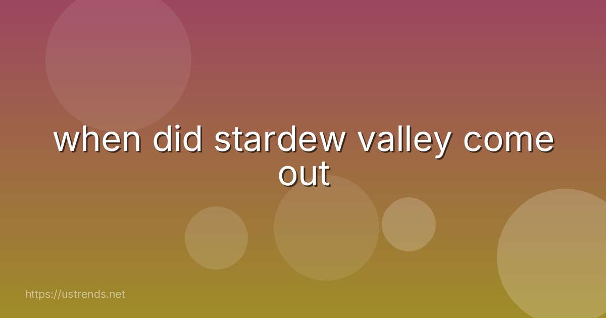 when did stardew valley come out