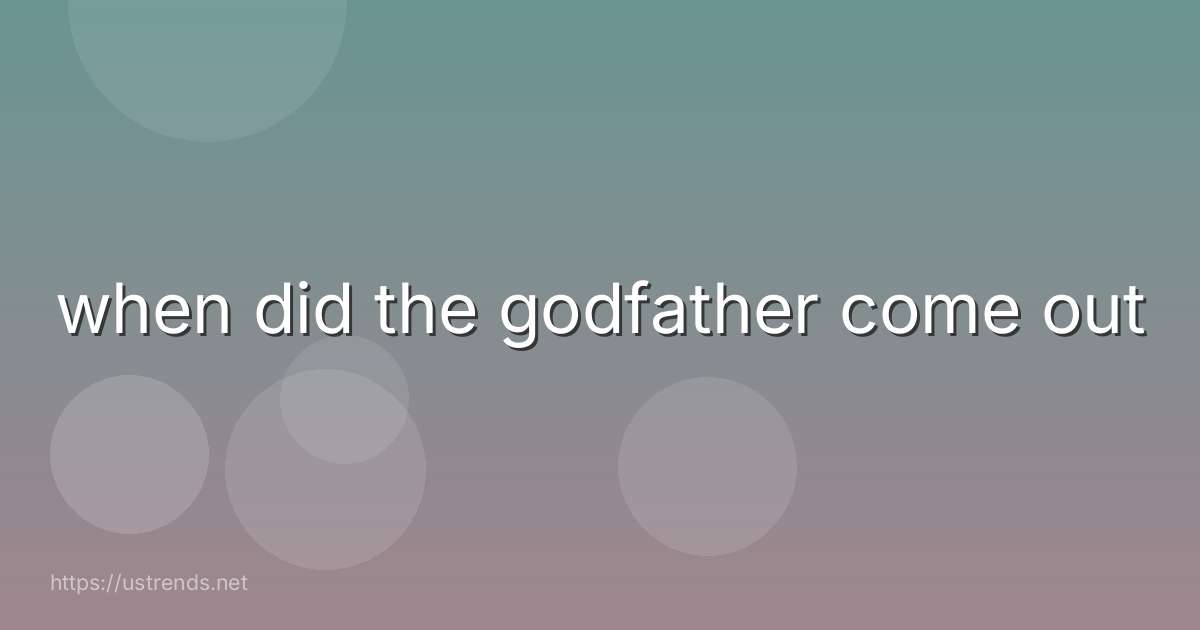 when did the godfather come out