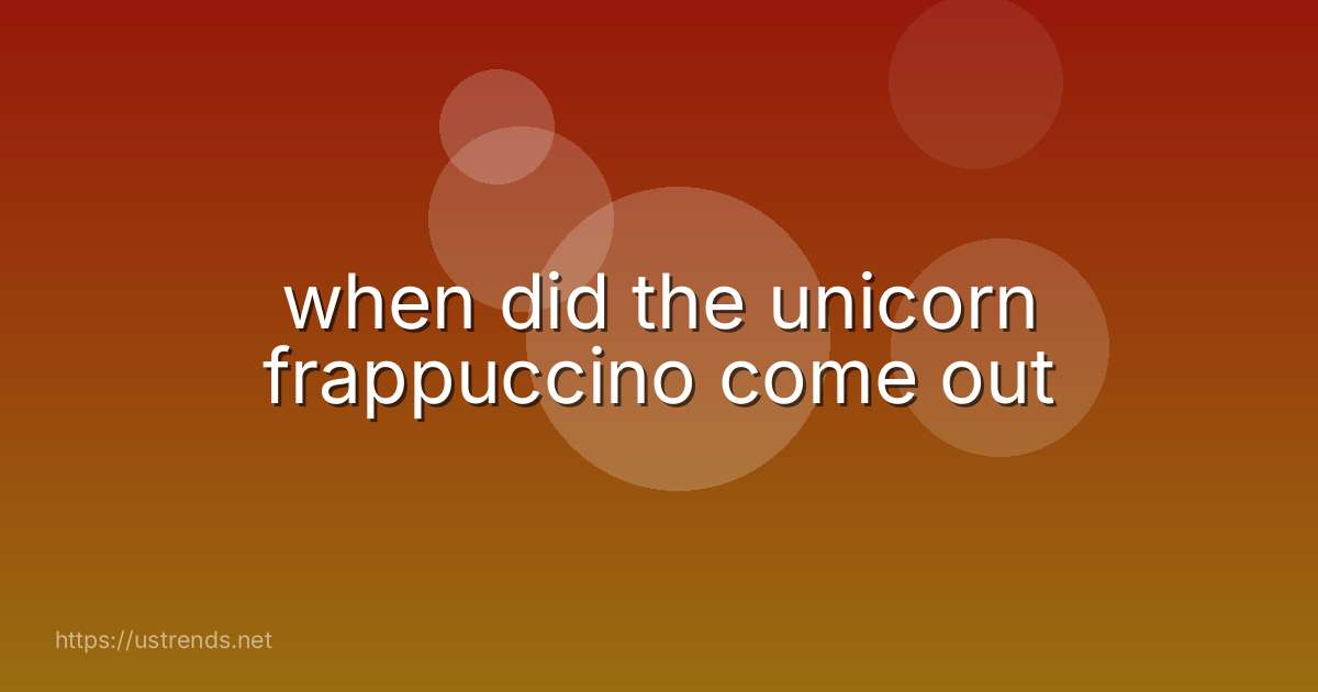 when did the unicorn frappuccino come out