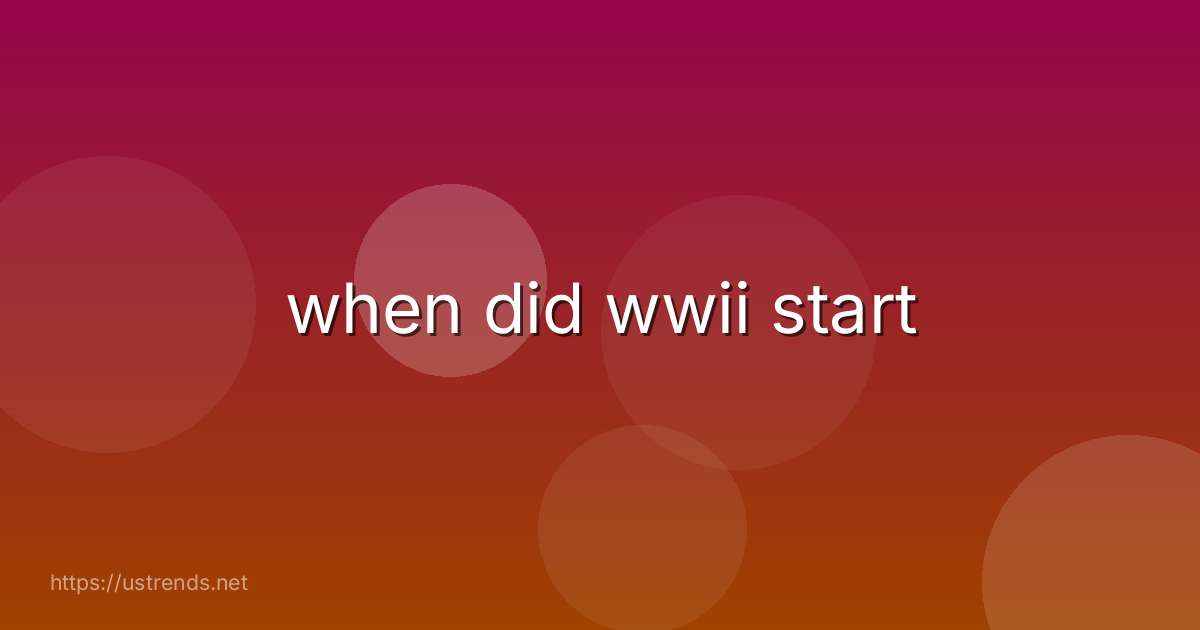 when did wwii start