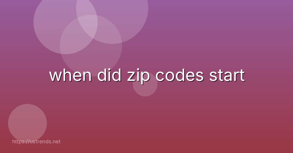 when did zip codes start
