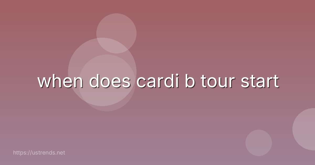 when does cardi b tour start