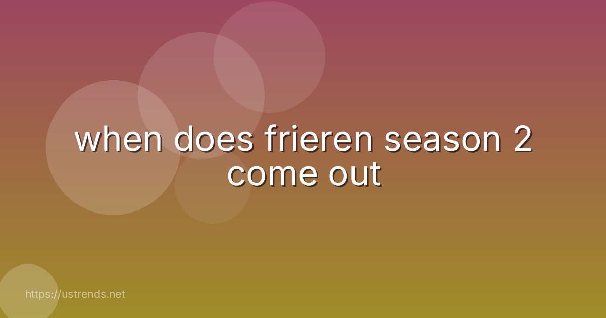 when does frieren season 2 come out