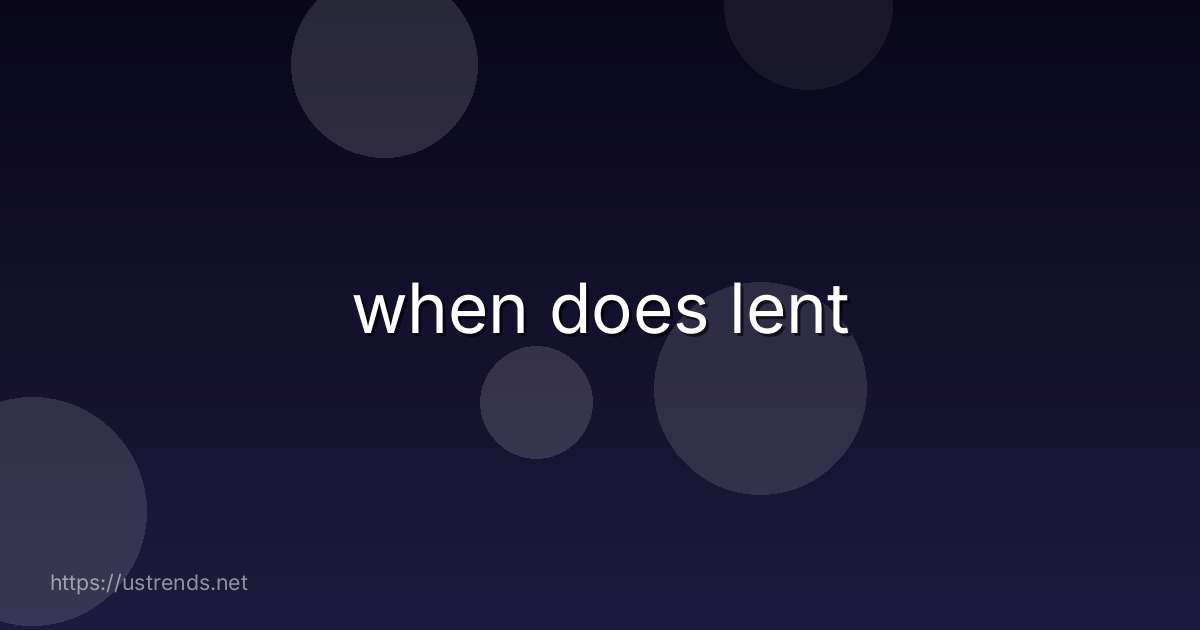when does lent