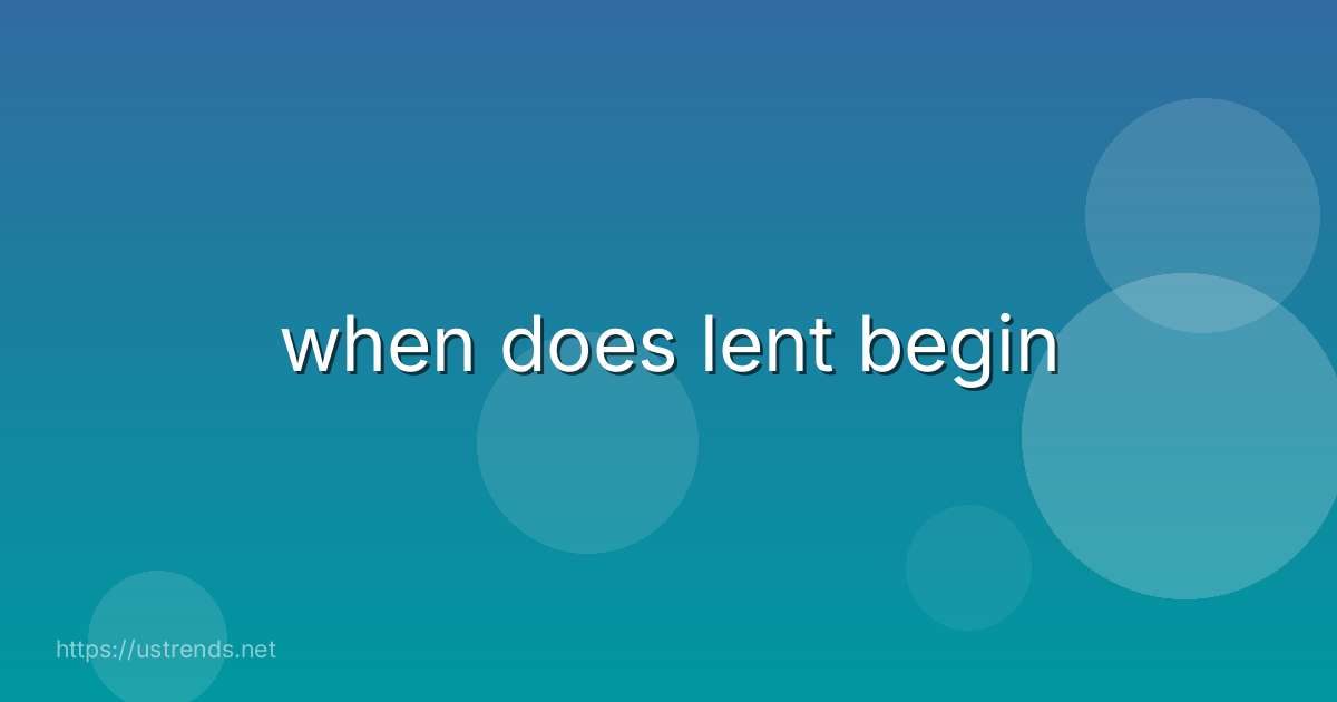 when does lent begin
