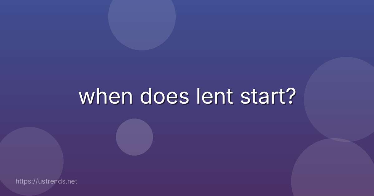 when does lent start?