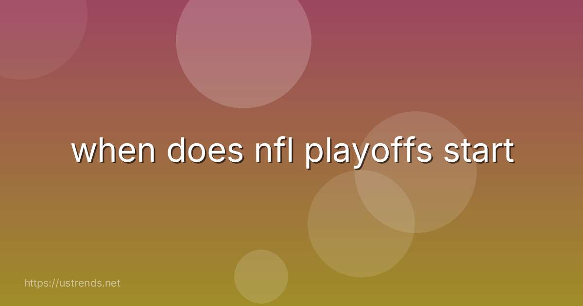 when does nfl playoffs start