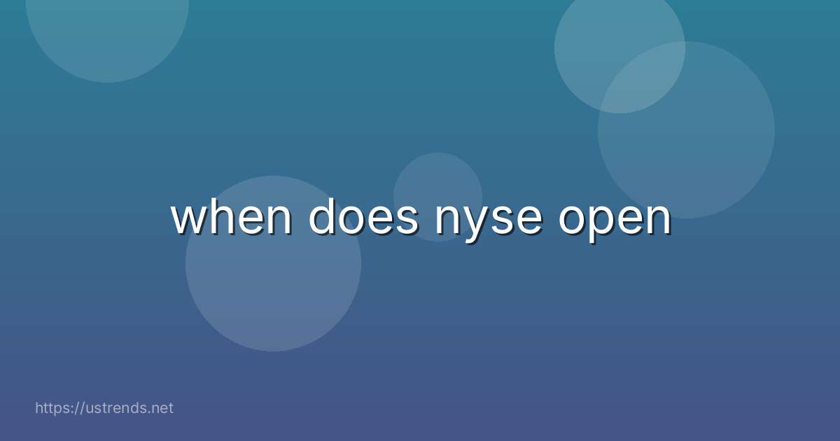 when does nyse open
