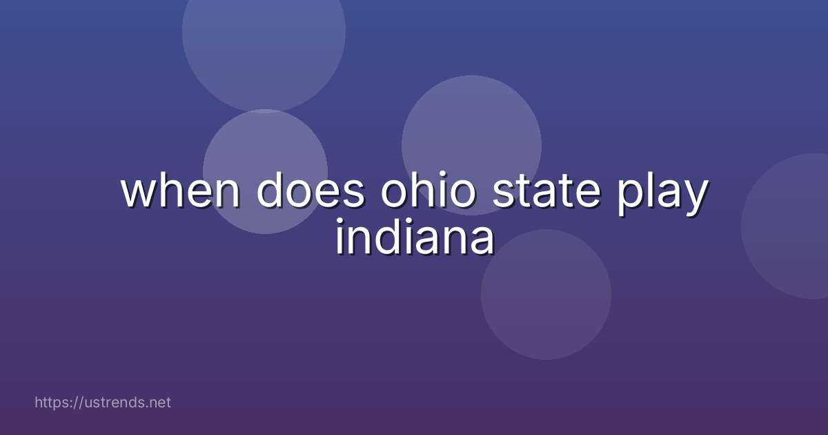 when does ohio state play indiana
