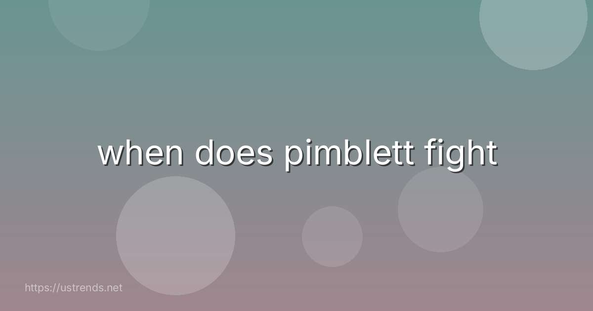 when does pimblett fight