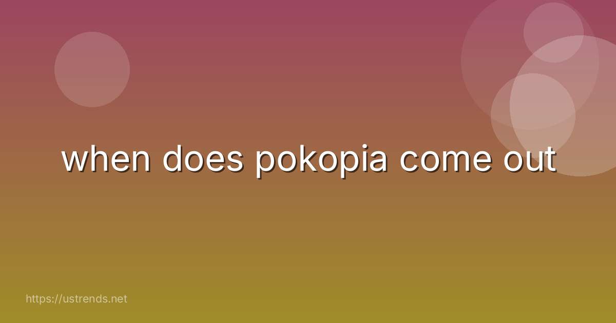 when does pokopia come out