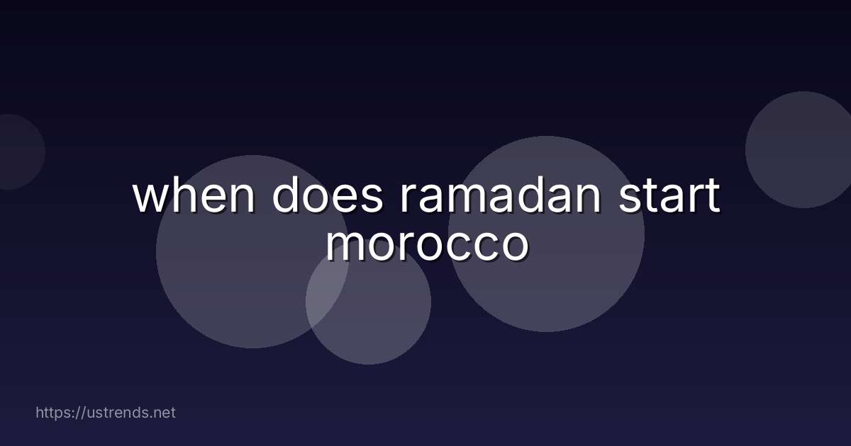 when does ramadan start morocco